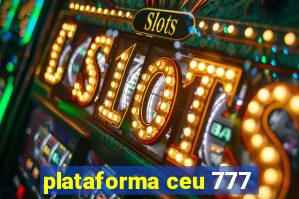 plataforma ceu 777